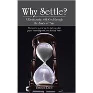 Why Settle? by Dixon, Deborah, 9781490808659