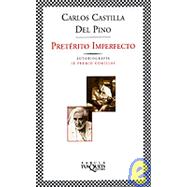 Preterito Imperfecto by Castilla, Carlos del Pino, 9788483108659