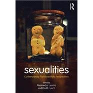 Sexualities: Contemporary Psychoanalytic Perspectives by Lemma; Alessandra, 9780415718660
