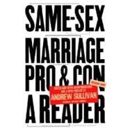 Same-Sex Marriage: Pro and Con A Reader by SULLIVAN, ANDREW, 9781400078660