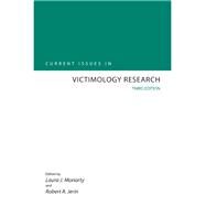 Current Issues in Victimology Research by Moriarty, Laura J.; Jerin, Robert A., 9781611638660