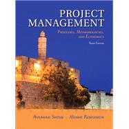 Project Management Processes, Methodologies, and Economics by Shtub, Avraham; Rosenwein, Moshe, 9780134478661