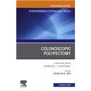 Colonoscopic Polypectomy, an Issue of Gastrointestinal Endoscopy Clinics by Rex, Douglas K., 9780323708661