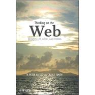 Thinking on the Web Berners-Lee, Gödel, and Turing by Alesso, H. Peter; Smith, Craig F., 9780471768661