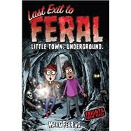 Last Exit to Feral by Fearing, Mark, 9780823448661