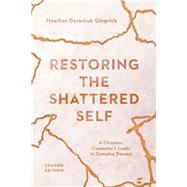 Restoring the Shattered Self by Gingrich, Heather Davediuk, 9780830828661