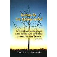 Ramas De Un Mismo Arbol / Branches of One Tree by Nazario, Luis A., Ph.d., 9781434898661