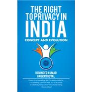 The Right to Privacy in India by Goyal, Gaurav; Ravinder Kumar, 9781482868661