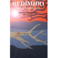 Redimido de la maldicin / Redeemed from the curse by Vukovich, R.A; Gallegos, Armando P.; Kamlhamer, Susana, 9781505868661
