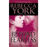 Beyond Fearless by York, Rebecca, 9780425218662