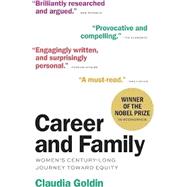 Career and Family: Women’s Century-Long Journey toward Equity by Claudia Goldin, 9780691228662