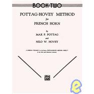 Pottag-Hovey Method for French Horn: Book II by HOVEY NILO, 9780769228662