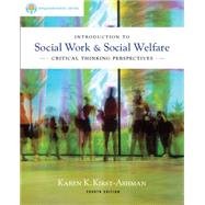 Brooks/Cole Empowerment Series: Introduction to Social Work and Social Welfare : Critical Thinking Perspectives by Kirst-Ashman, Karen K., 9780840028662