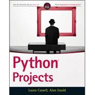 Python Projects by Cassell, Laura; Gauld, Alan, 9781118908662