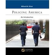 Policing America An Introduction [Connected eBook] by Oliver, Willard M., 9781543858662