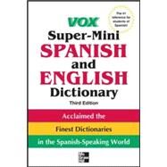Vox Super-Mini Spanish and English Dictionary, 3rd Edition by VOX, 9780071788663