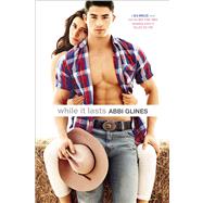 While It Lasts by Glines, Abbi, 9781442488663
