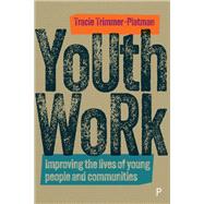 Youth Work by Tracie Trimmer-Platman, 9781447368663