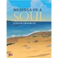Musings of a Soul by Franklin, Judith, 9781796088663