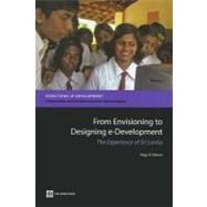 From Envisioning to Designing e-Development by Hanna, Nagy K., 9780821368664