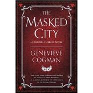 The Masked City by Cogman, Genevieve, 9781101988664
