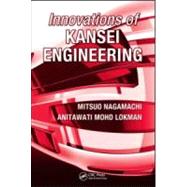 Innovations of Kansei Engineering by Nagamachi; Mitsuo, 9781439818664