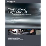 The Instrument Flight Manual by Kershner, William K.; Kershner, William C., 9781619548664