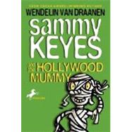 Sammy Keyes and the Hollywood Mummy by Van Draanen, Wendelin, 9780440418665