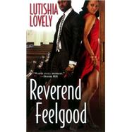 Reverend Feelgood by Lovely, Lutishia, 9780758238665
