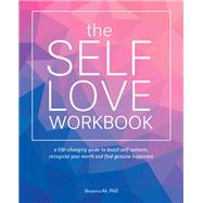 The Self-love Workbook by Ali, Shainna, Ph.D., 9781612438665
