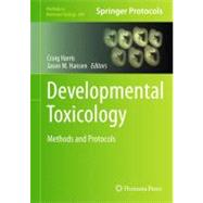 Developmental Toxicology by Harris, Craig; Hansen, Jason M., 9781617798665
