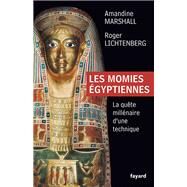 Les momies gyptiennes by Roger Lichtenberg; Amandine Marshall, 9782213678665