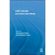 LGBT Identity and Online New Media by Pullen; Christopher, 9780415998666