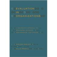 Evaluation in Organizations A Systematic Approach to Enhancing Learning, Performance, and Change by Russ-Eft, Darlene; Preskill, Hallie, 9780465018666