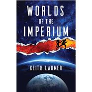 Worlds of the Imperium by Laumer, Keith, 9780486808666