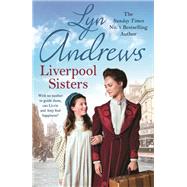 Liverpool Sisters by Lyn Andrews, 9781472228666