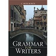 Grammar for Writers by Burch, C. Beth, 9781480838666