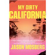 My Dirty California by Mosberg, Jason, 9781982178666