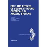 Fate and Effects of Sediment-Bound Chemicals in Aquatic Systems: Proceedings of the Sixth Pellston Workshop, Florissant, Colorado, August 12-17, 1984 by Pellston Environmental Workshop 1984 (Florissant, Colo.); Maki, Alan W.; Brungs, William A.; Dickson, Kenneth L.; Brungs, William A.; United States Environmental Protection Agency Office of Toxic Substances; North Texas State University, 9780080348667