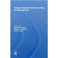 National Security Crisis Forecasting and Management by Hopple, Gerald W., 9780367168667