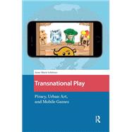 Transnational Play by Anne-Marie Schleiner, 9781003708667