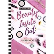 Beauty Inside Out by Hicks, Bessie; Carroll, Madeline, 9781424558667