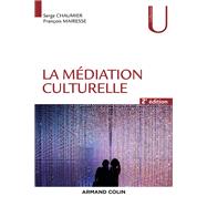 La mdiation culturelle - 2e d. by Serge Chaumier; Franois Mairesse, 9782200618667