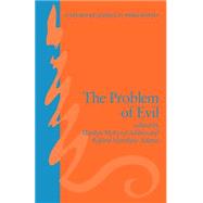 The Problem of Evil by Adams, Marilyn McCord; Adams, Robert Merrihew, 9780198248668