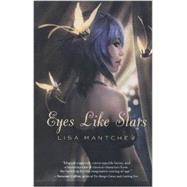 Eyes Like Stars Theatre Illuminata, Act I by Mantchev, Lisa, 9780312608668
