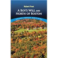 A Boy's Will and North of Boston by Frost, Robert, 9780486268668