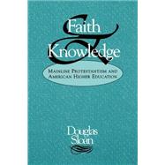 Faith and Knowledge by Sloan, Douglas, 9780664228668