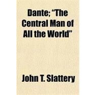 Dante by Slattery, John T., 9781153598668