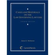 Cases and Materials on the Law Governing Lawyers by Moliterno, James E., 9781422498668
