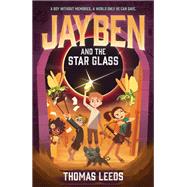 Jayben and the Star Glass by Thomas Leeds, 9781444968668